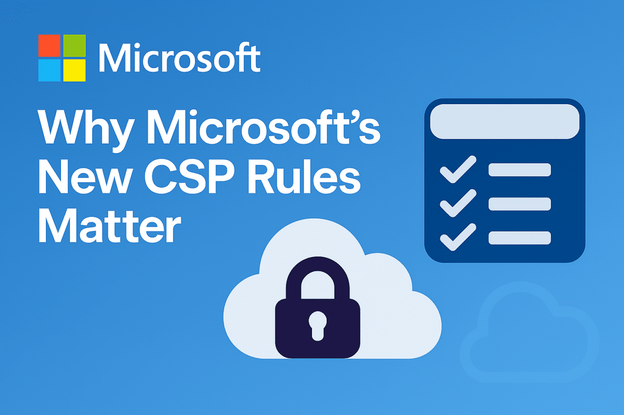 Why Microsoft’s New CSP Rules Matter - Codify