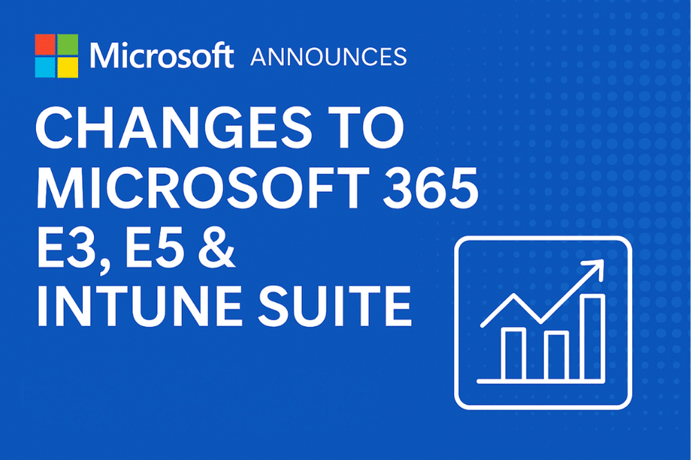 Changes to Microsoft 365 E3, E5, and Intune Suite Changes to Microsoft 365 E3, E5, and Intune Suite