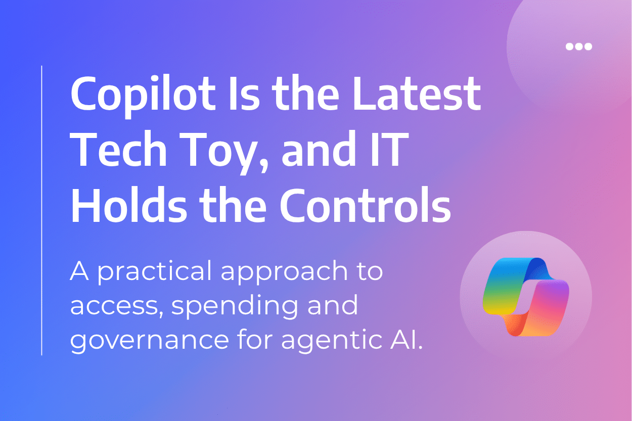 Copilot is the latest tech toy, and IT holds the controls.